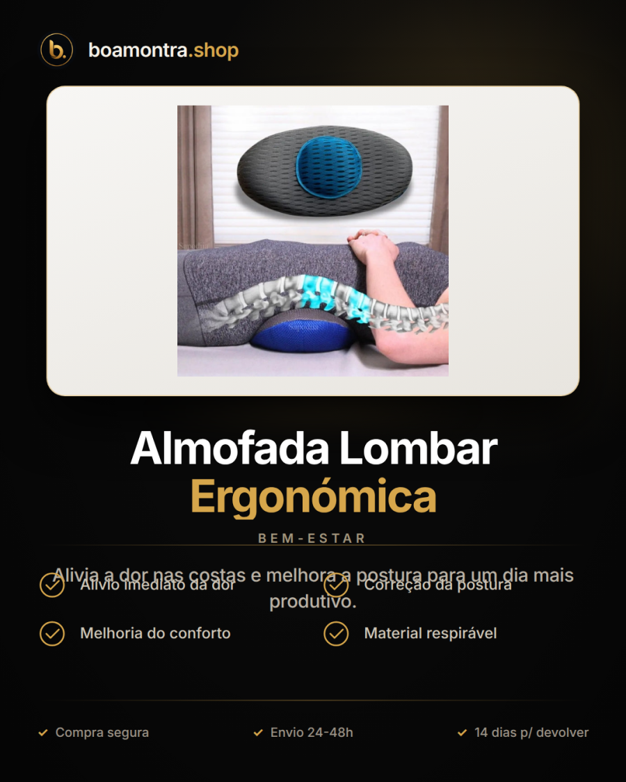 Conforto e suporte com Almofada Lombar Ergonómica