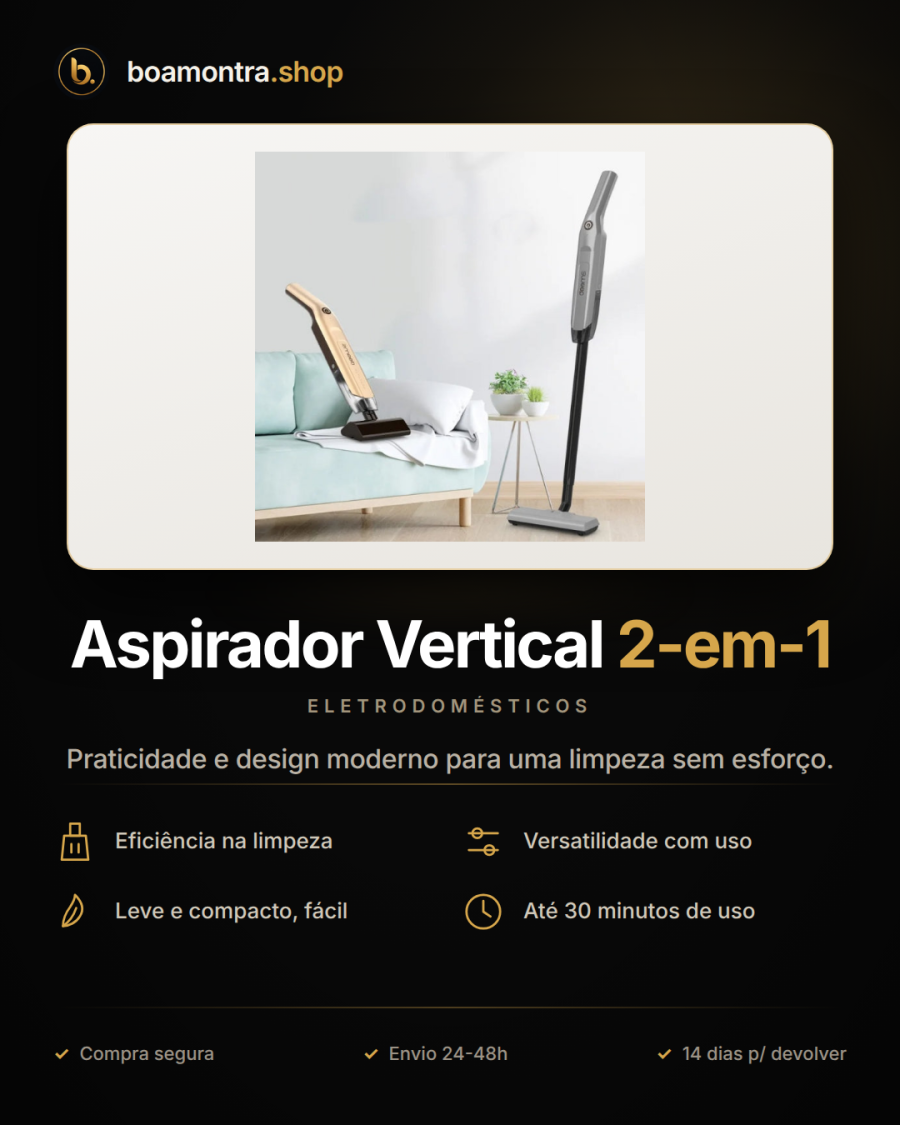 Facilita a Limpeza com Aspirador Vertical 2-em-1
