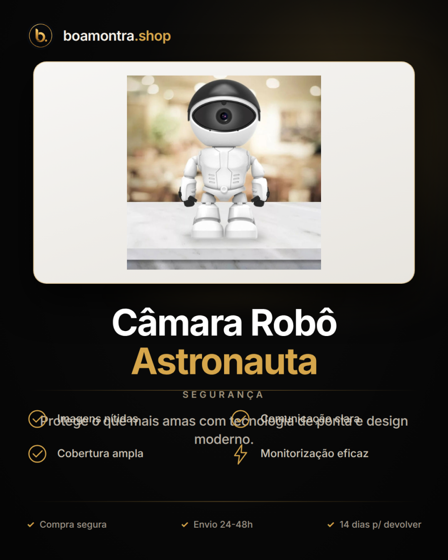 Segurança Total com Câmara Robô Astronauta