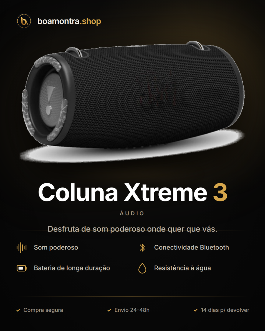 Potência e qualidade com a Coluna Xtreme 3