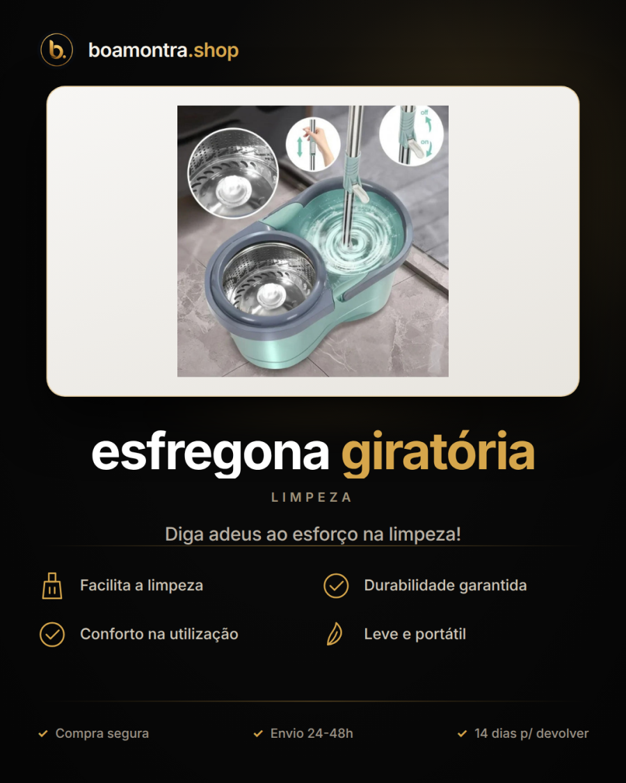 Facilita a limpeza com esfregona giratória