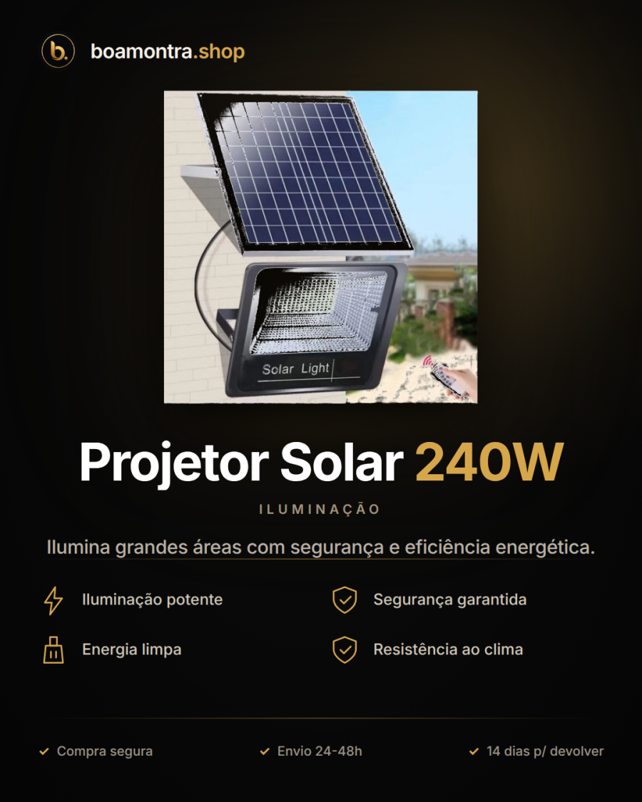 Iluminação Sustentável com Projetor Solar 240W