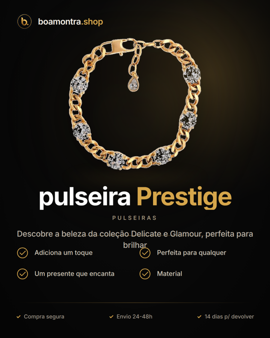 Elegância diária com pulseira Prestige