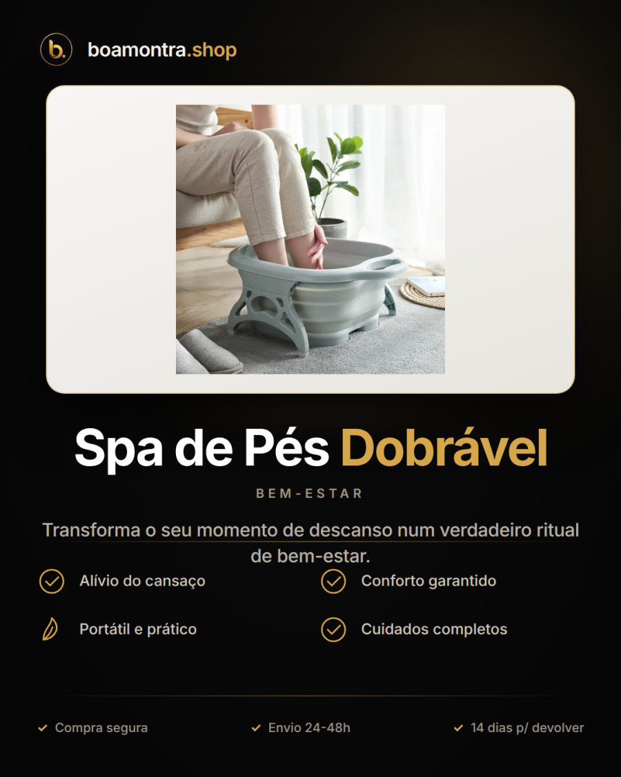 Relaxamento Total com Spa de Pés Dobrável