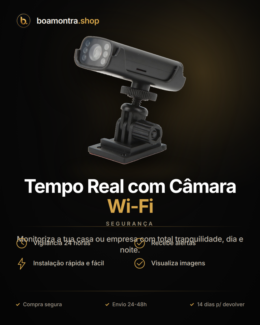 Segurança em Tempo Real com Câmara Wi-Fi